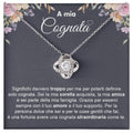 Collana A Mia Cognata -  Ti voglio un Mondo di Bene.