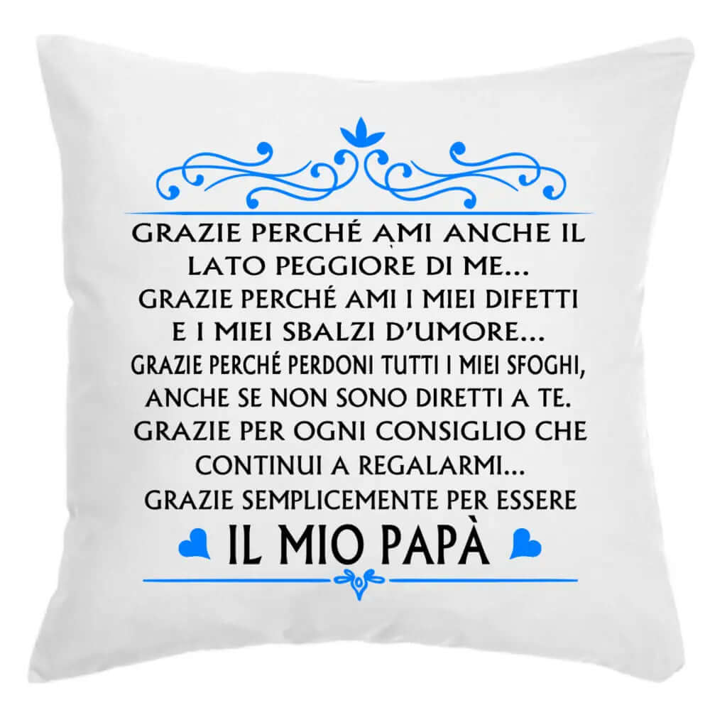 Cuscino Grazie per essere il mio Papà