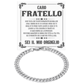 Bracciale Cubano A mio fratello - Sei il mio orgoglio.