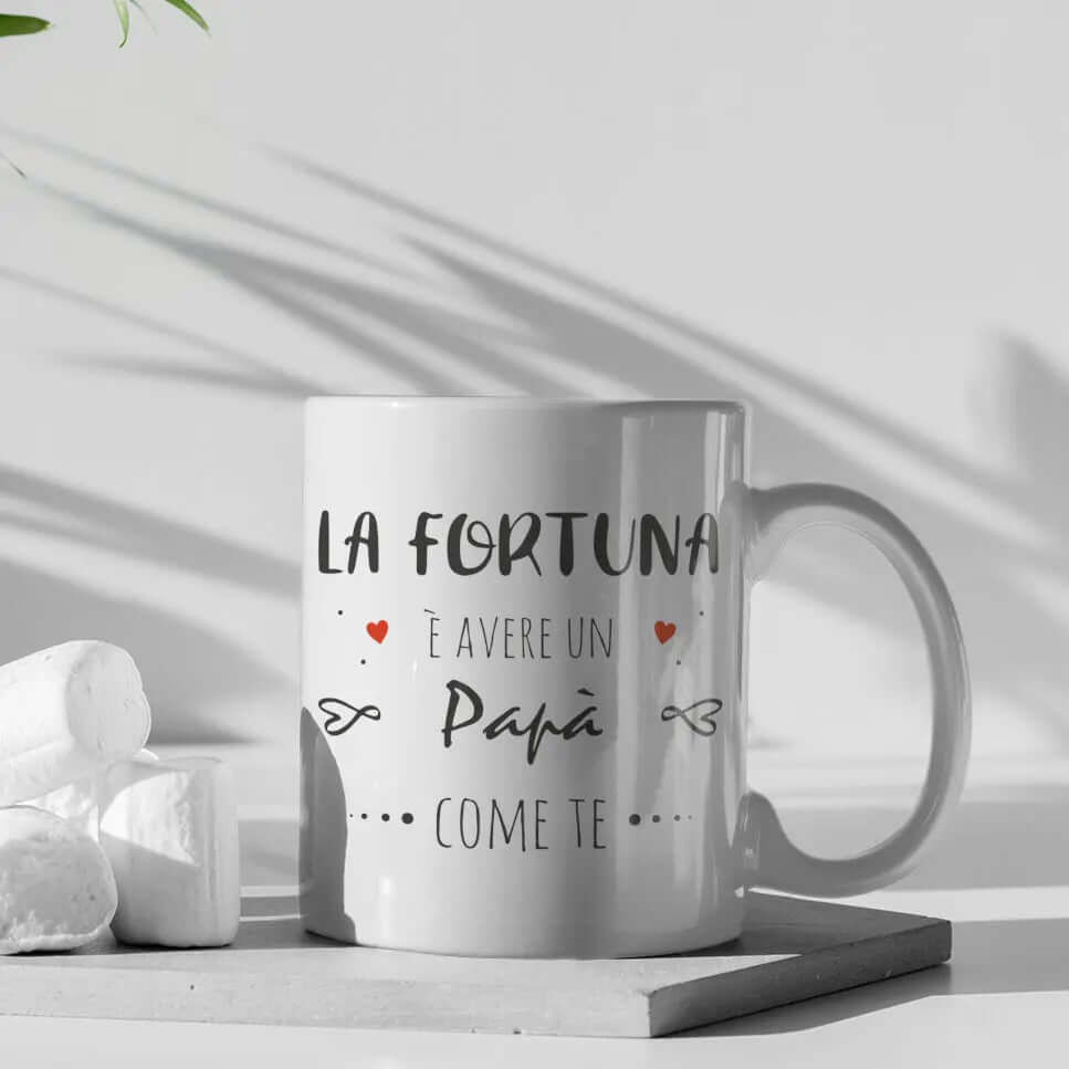 Tazza La Fortuna è Avere Un Papà Come Te
