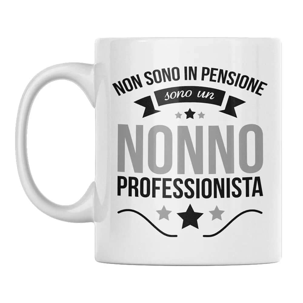 Tazza Non Sono In Pensione Sono Un Nonno Professionista