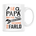 Tazza Se Papà non può aggiustarlo nessuno può farlo