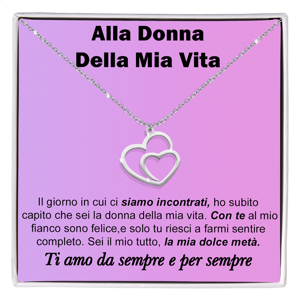 Collana Due Cuori Uniti - Alla donna della mia vita