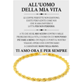 Bracciale Uomo Della Mia Vita - Corda Oro
